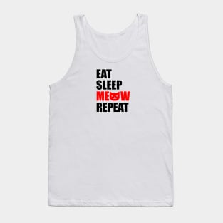 Eat sleep meow repeat Tank Top